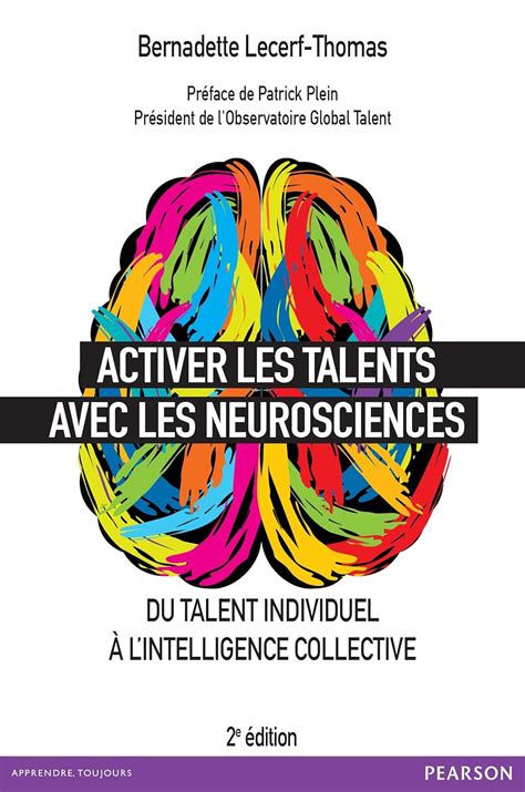 Activer les talents avec les neurosciences: Du talent individuel à l'intelligence collective (VILLAGE MONDIAL)